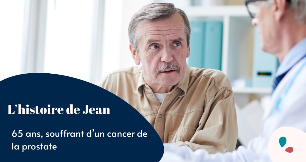 L’histoire de Jean, 65 ans, souffrant d’un cancer de la prostate