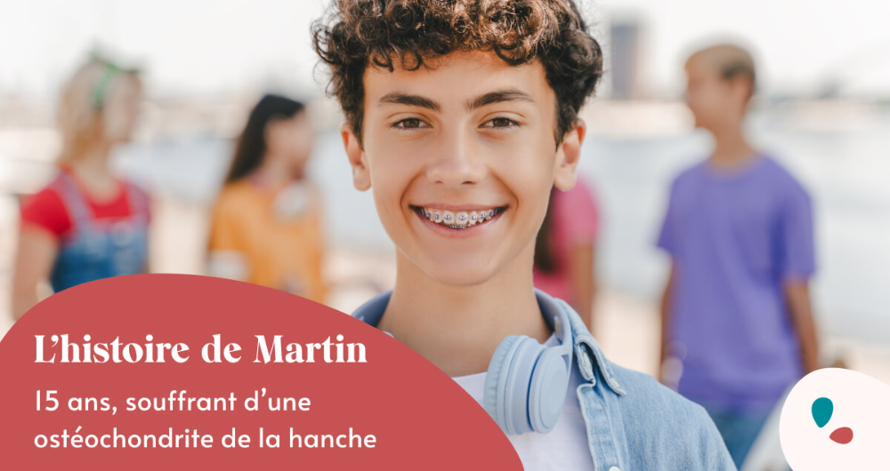 L'histoire de Martin, 15 ans, souffrant d'une ostéochondrite de la hanche