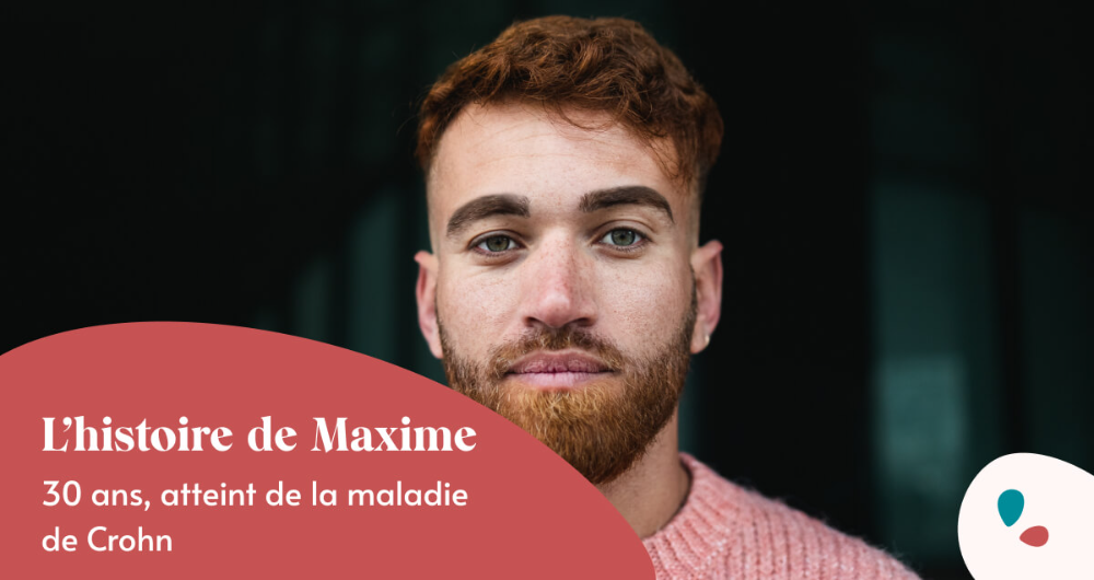 L’histoire de Maxime, 30 ans, atteint de la maladie de Crohn