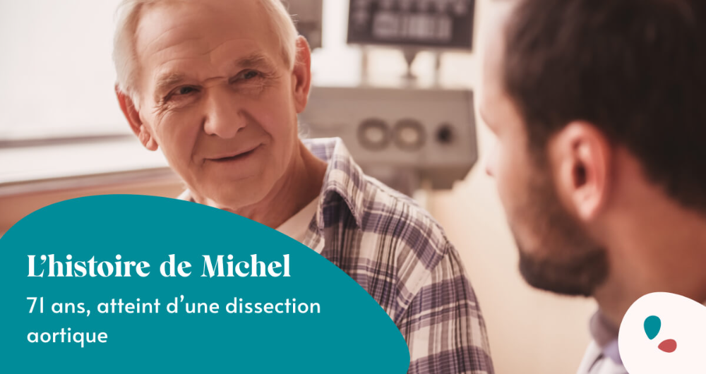 L’histoire de Michel, 71 ans, atteint d’une dissection aortique
