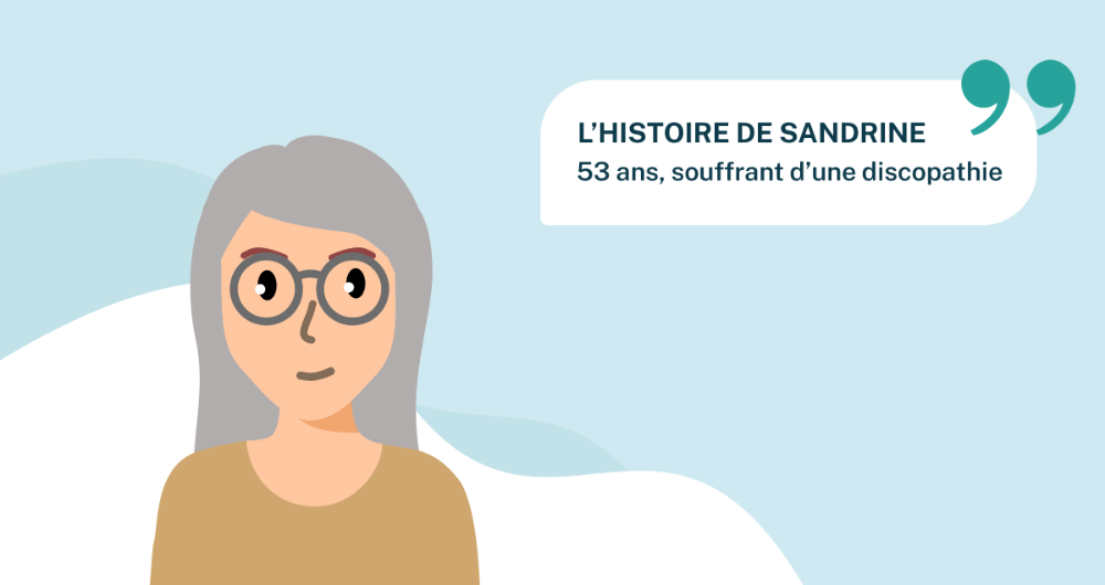 L’histoire de Sandrine, 53 ans, souffrant d’une discopathie