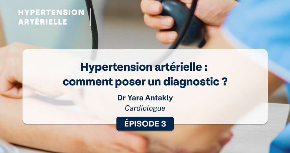 L’hypertension artérielle : comment poser un diagnostic ?
