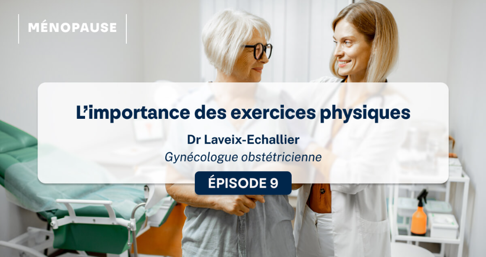 La ménopause : l’importance des exercices physiques