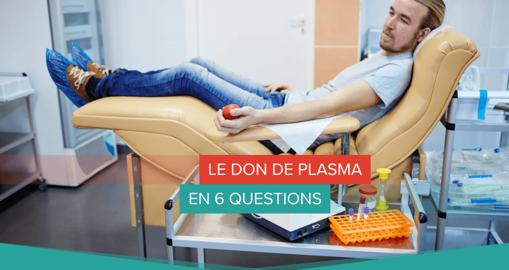 Le don de plasma en 6 questions