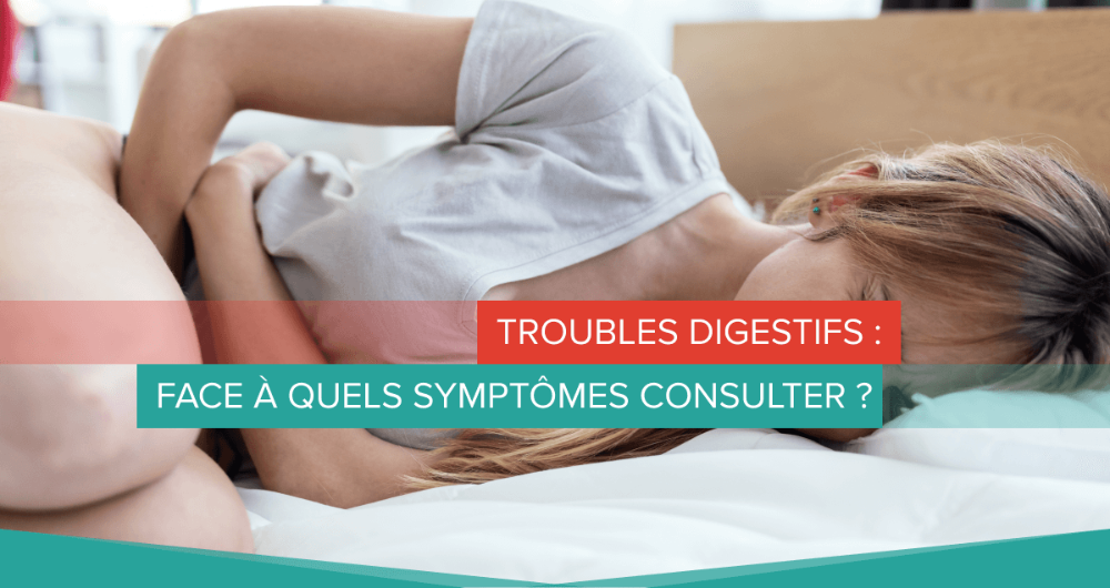 symptomes troubles digestifs
